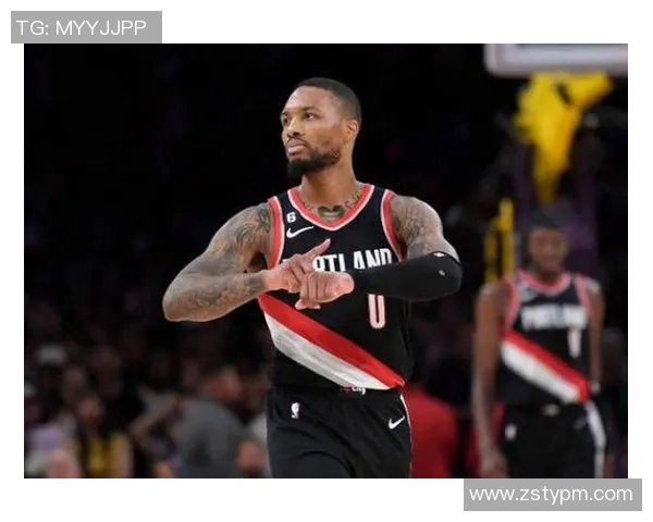 达米安利拉德的传奇旅程：从新秀到NBA超级巨星的蜕变与坚持